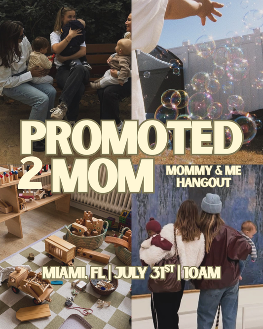 Miami Mommy + Me Hangout | July 31st