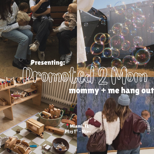 Miami Mommy + Me Hangout | May 1st
